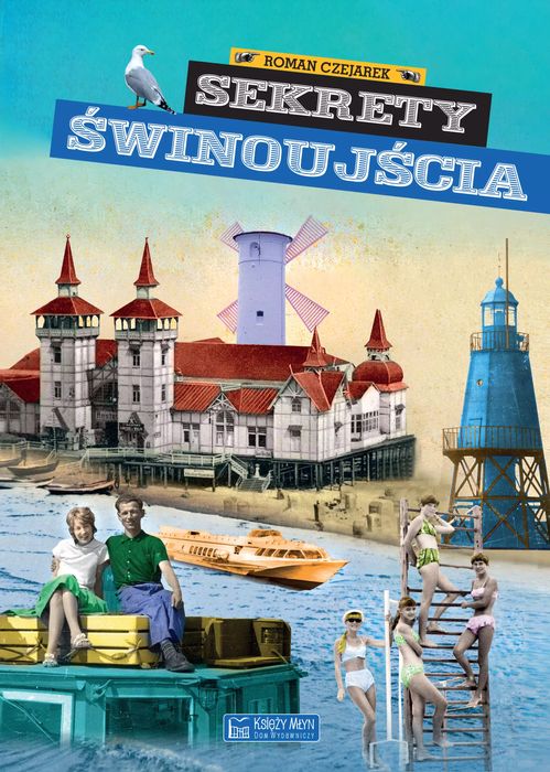 Sekrety Świnoujścia. Księży Młyn