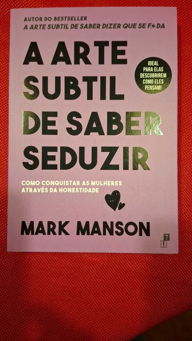 A Arte Subtil de Saber Seduzir