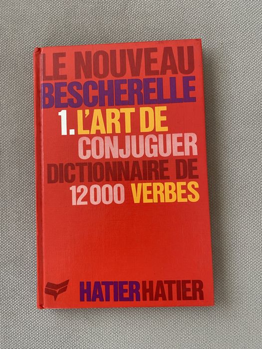 Le nouveau Bescherelle - L’art de conjuguer