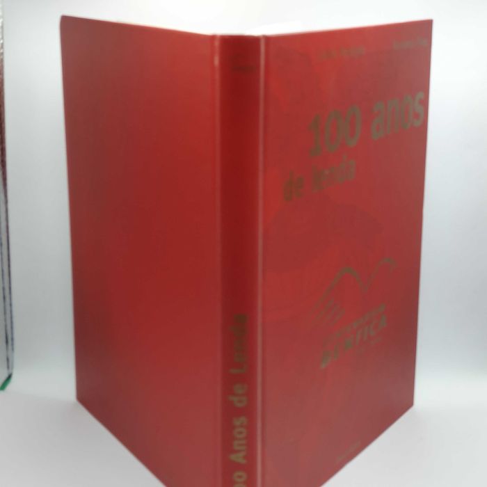 Livro Ref - VSO - 100 Anos de Lenda, Benfica Centenárium