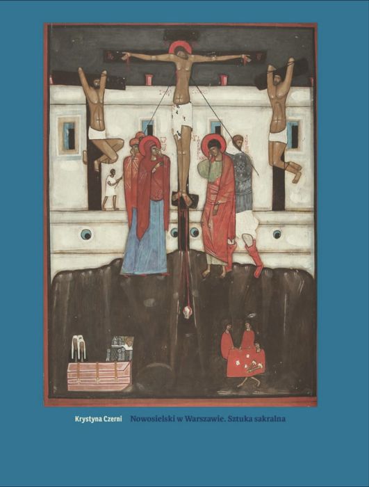 Książka „Nowosielski  w Warszawie i na Mazowszu. Sztuka sakralna”