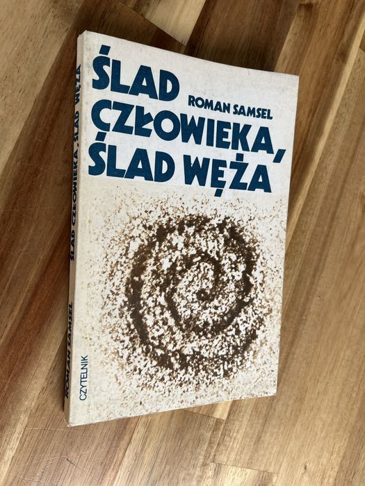 Ślad człowieka, ślad węża Roman Samsel