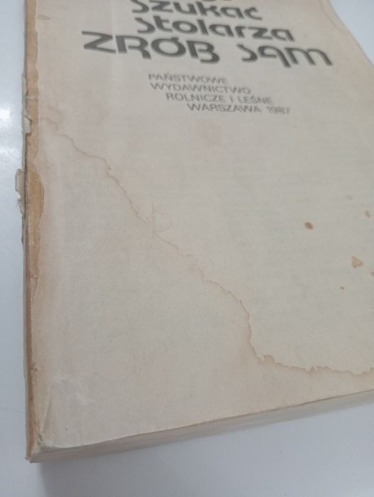 Zamiast szukać stolarza zrób sam Sławomir Matuszewski