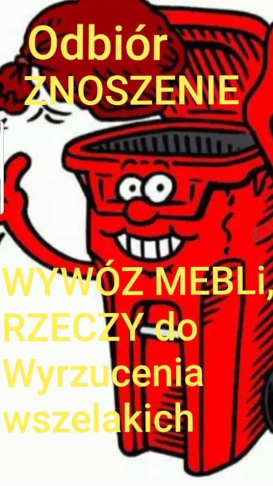 Znoszenie Wywóz mebli gruzu gratów Opróżnianie Mieszkań Piwnic Garaży
