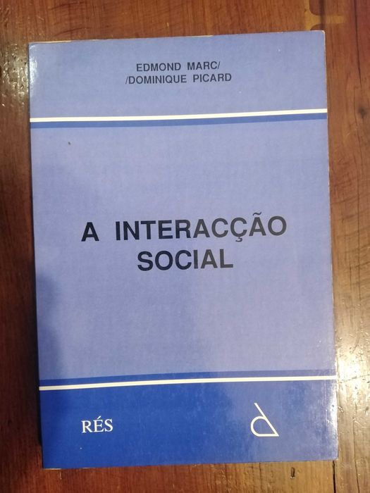 Edmond Marc e Dominique Picard - A interacção social