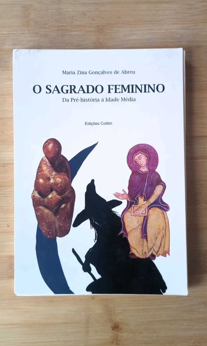 O Sagrado Feminino: Da Pré-História à Idade Média