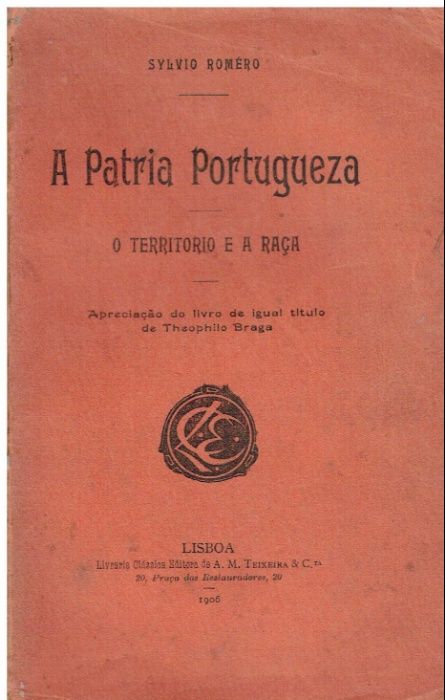 8252 - A Pátria Portuguesa - O Território e a Raça de Sylvio Romero