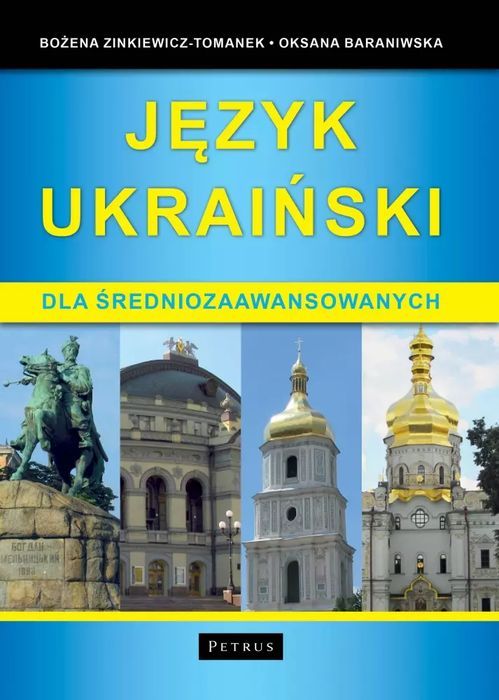 Język Ukraiński Dla Średniozaawansowanych Bożena Zinkiewicz-Tomanek, Oksana Baraniwska