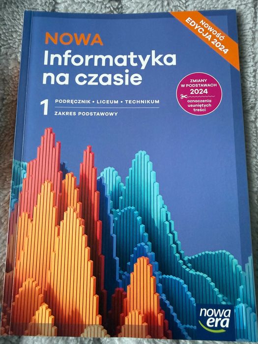NOWA Informatyka na czasie 1 Podręcznik Nowa Era Klasa 1 LO/Technikum ZP 2024 NOWY