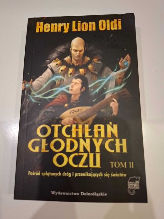 Książka Otchłań głodnych oczu Pośród splątanych dróg i przenikających się światów Henry Lion Oldi Wydawnictwo Dolnośląskie Otchłań głodnych oczu tom 2