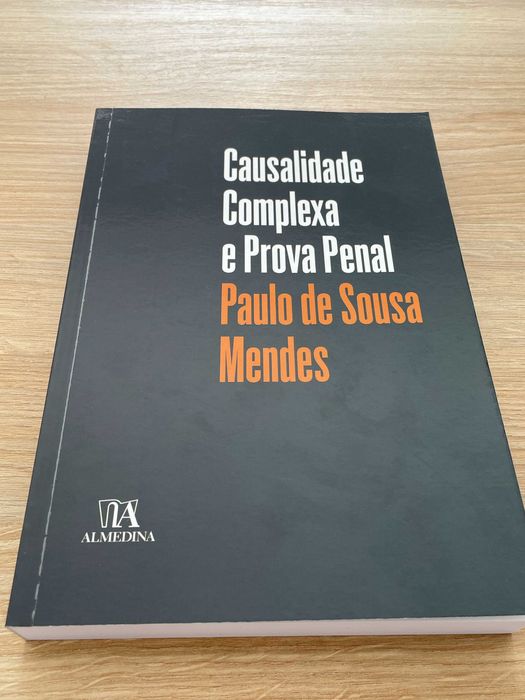 «Causalidade Complexa e Prova Penal» de Paulo de Sousa Mendes