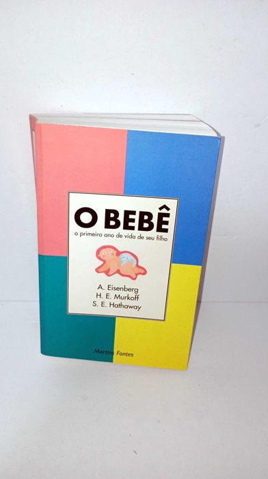 O Bebé - O Primeiro ano de vida do seu filho