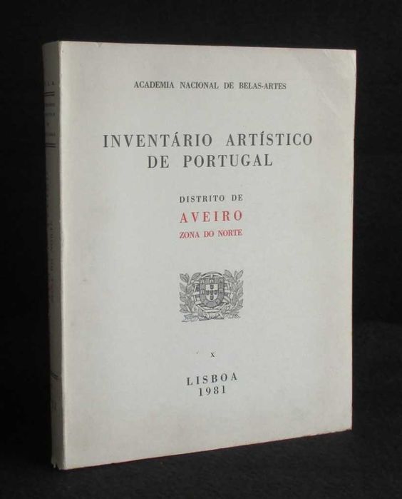 Artistic Inventory of Portugal X: Aveiro District, Northern Zone, 1981