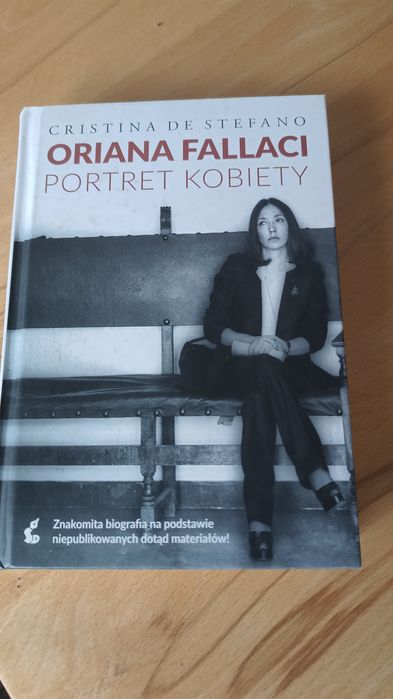 Oriana Fallaci.Portret kobiety. Autorka Cristina De Stefano.