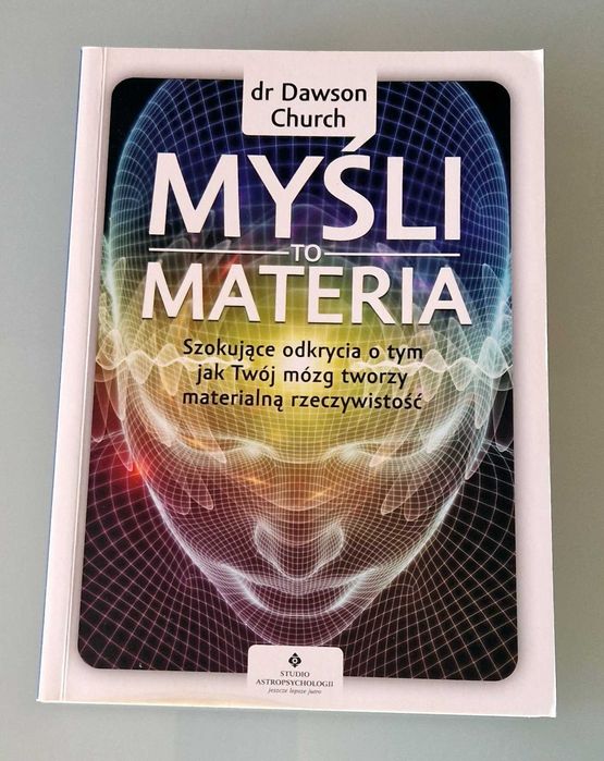 dr Dawson Church - Myśli to materia