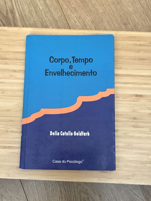 Livro - Corpo, Tempo e Envelhecimento - Delia Catullo Goldfarb