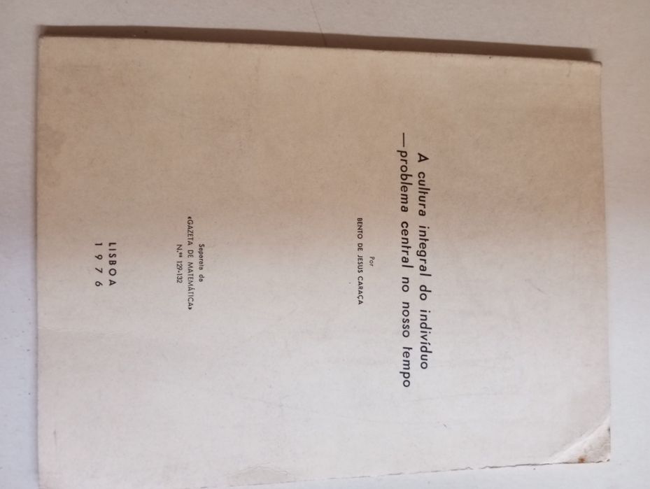 Bento de Jesus Caraça - A cultura integral do indivíduo...