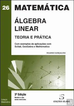 NOVO! Álgebra Linear – Teoria e Prática