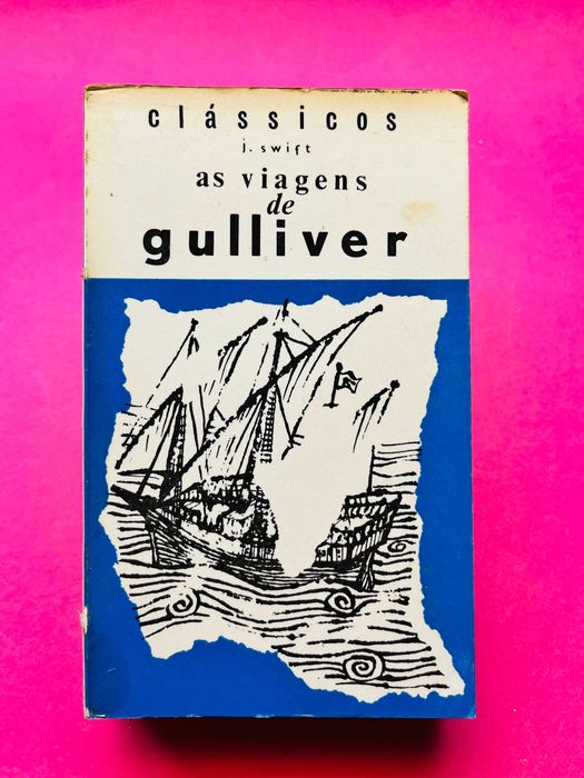 As Viagens de Guliver - J. Swift