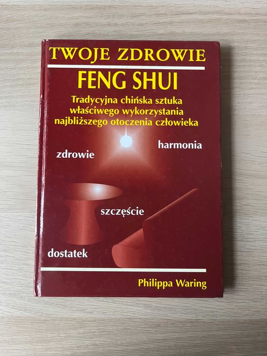Feng Shui ; twoje zdrowie , poradnik ; Philipp Waring ; op. twarda
