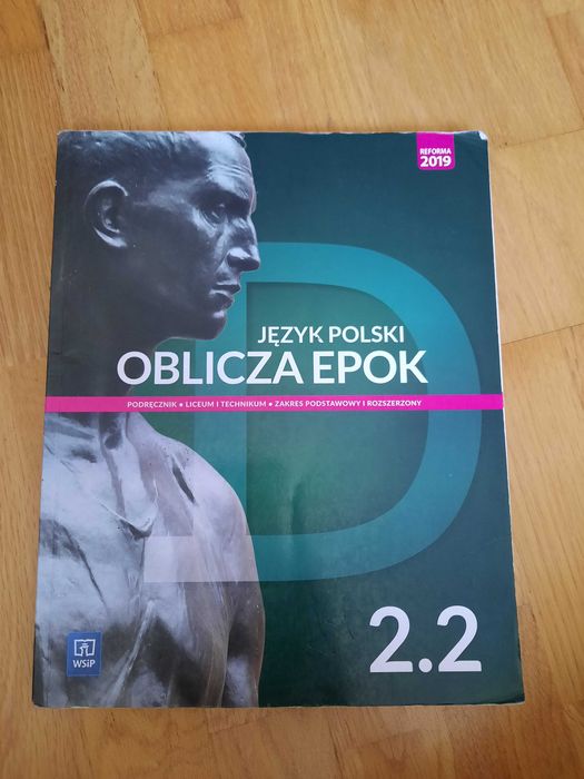 Oblicza epok 2.2, j. polski, liceum/technikum, podstawa i rozszerzenie