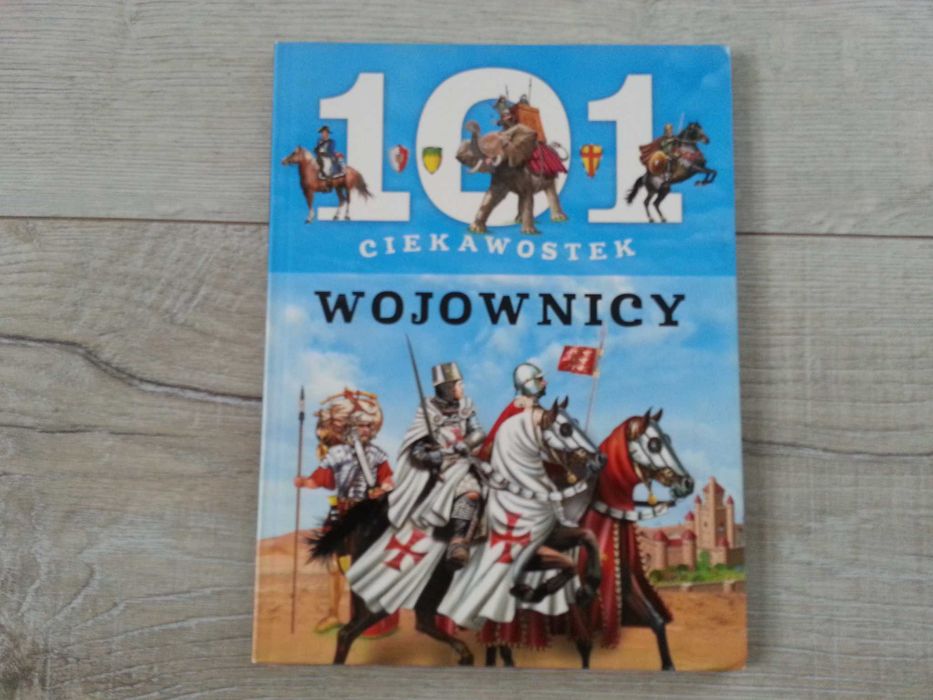 Książka 101 Ciekawostek Wojownicy