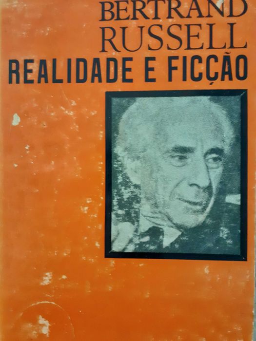 Realidade e Ficção. Bertrand Russell