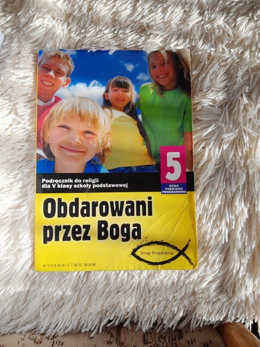 Podręcznik do Religi klasa 5 obdarowani przez Boga