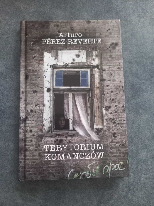 Terytorium Komanczów. Arturo Perez Reverte