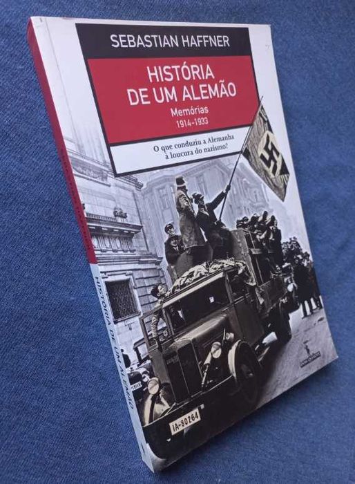 História de um Alemão; Memórias (1914 - 1933) - Sebastian Haffner