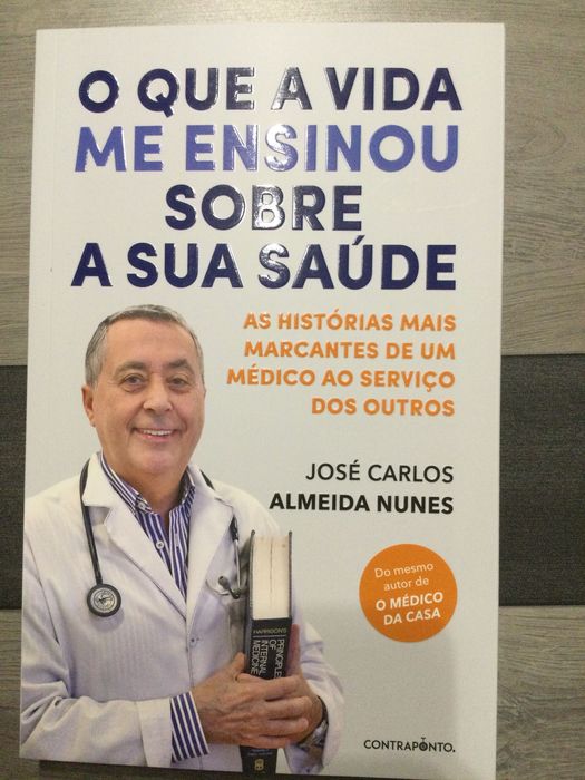 O que a vida me ensinou sobre a sua saúde. Almeida Antunes
