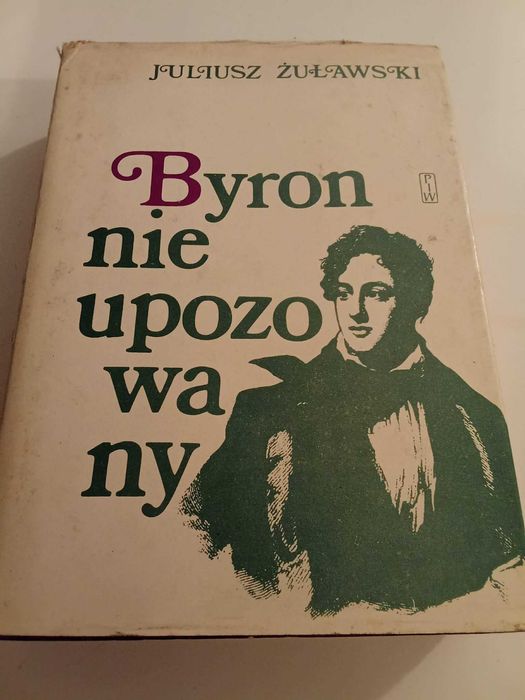 Byron Nieupozowany Juliusz Żuławski