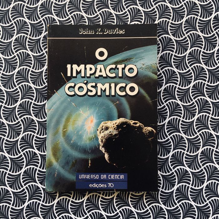 O Impacto Cósmico - John K. Davies