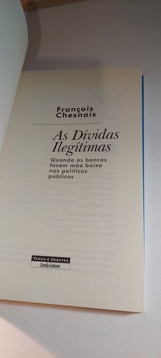 As Dívidas Ilegítimas - François Chesnais