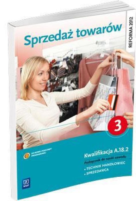 Sprzedaż towarów. Część 3 WSiP WSiP Jadwiga Józwiak, Monika Knap