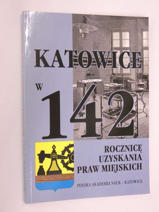 Katowice w 142 rocznicę uzyskania praw miejskich