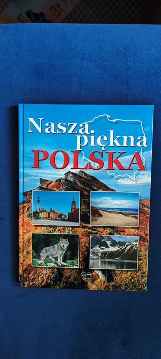 Nasza Piękna Polska
