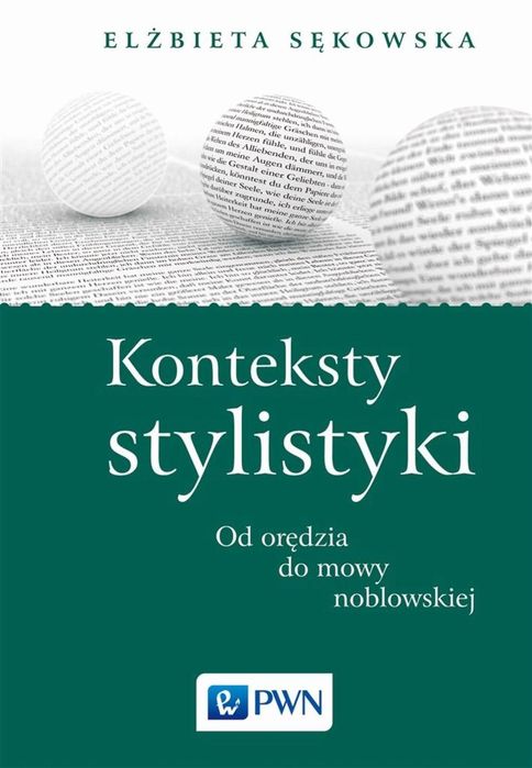 Konteksty stylistyki. Od orędzia do mowy.
