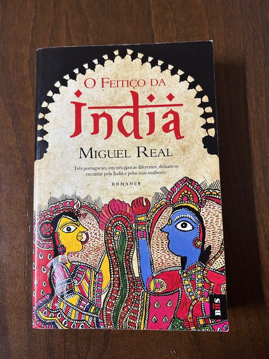 O Feitiço Da Índia - Miguel Real