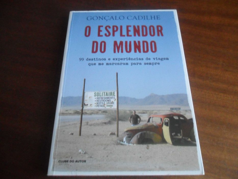 "O Esplendor do Mundo" de Gonçalo Cadilhe - 2ª Edição de 2017
