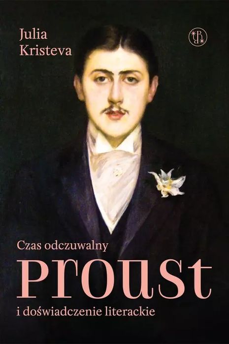Czas odczuwalny Proust i doświadczenie literackie. Eperons-Ostrogi