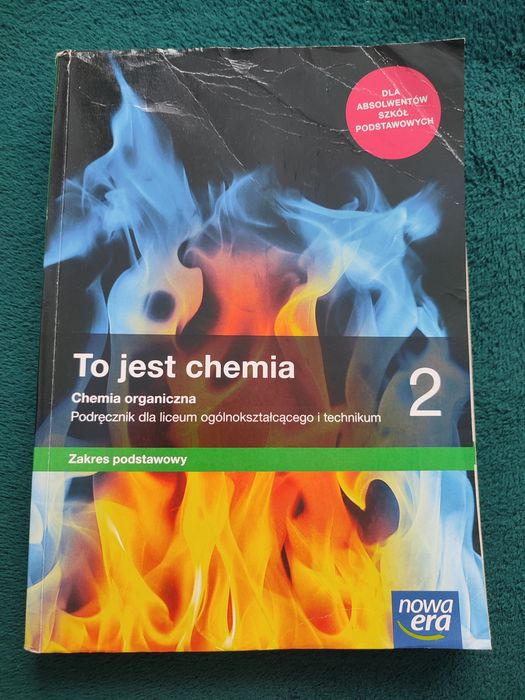To jest chemia 2. Chemia organiczna. Zakres podstawowy