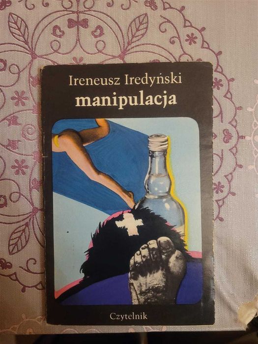 Książka Manipulacja Ireneusz Iredyński - Zadbana, Czytelnik, 1975