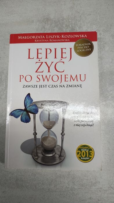 Lepiej żyć po swojemu. Małgorzata Liszyk-Kozłowska