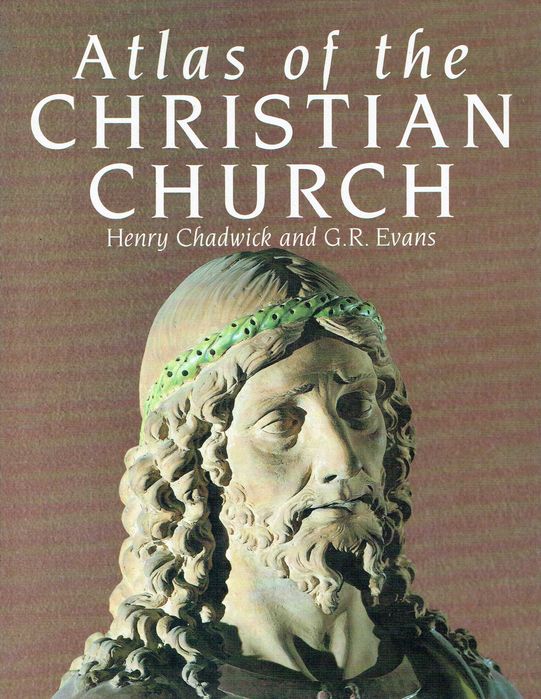17072  Atlas of the Christian Church Henry Chadwick