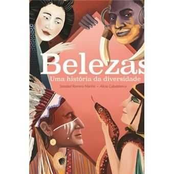 Belezas - Uma Historia da Diversidade