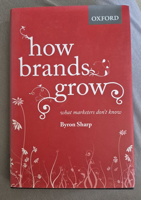 How Brands Grow／Byron Sharp How Brands Grow: What Marketers Don't Know (Audio Download