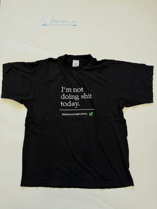 футболка Vetements Im Not doing Shit Today 2023 M L