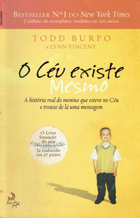 8211

O Céu Existe Mesmo
de Todd Burpo e Lynn Vincent