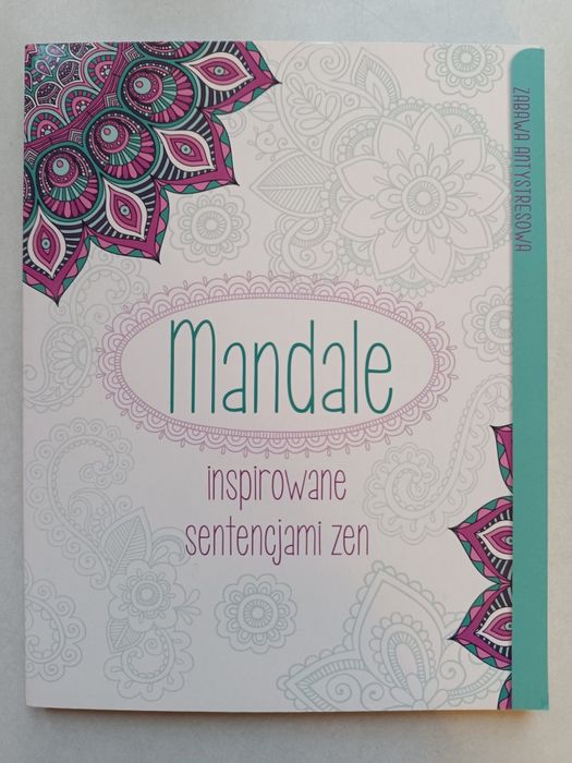 kolorowanka antystresowa - Mandale inspirowane sentencjami zen